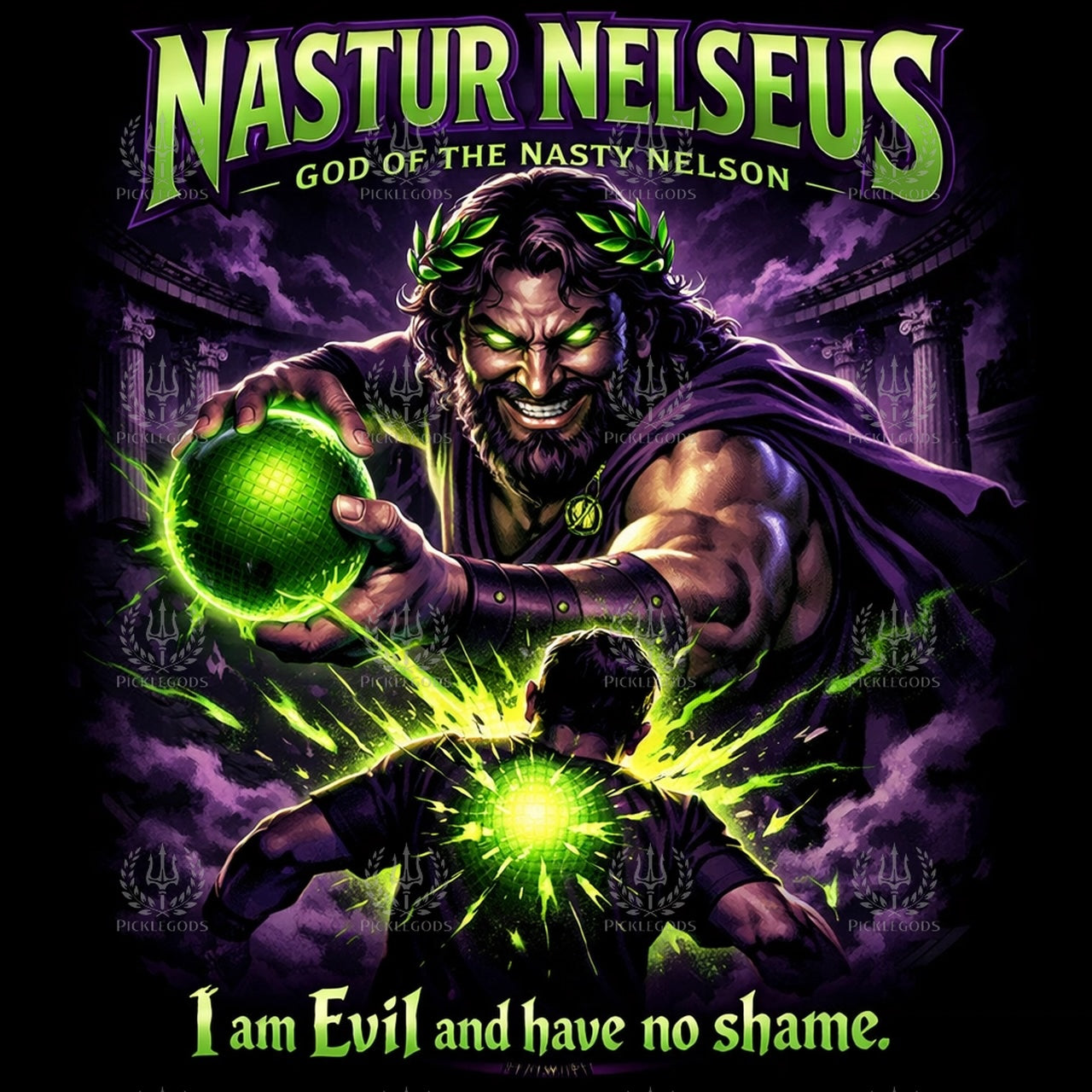 Nastur Nelseus, God of the Nasty Nelson: "I am evil and have no shame"